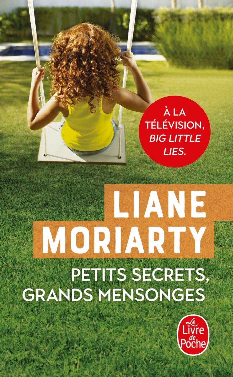 PETITS SECRETS, GRANDS MENSONGES - MORIARTY LIANE - LGF