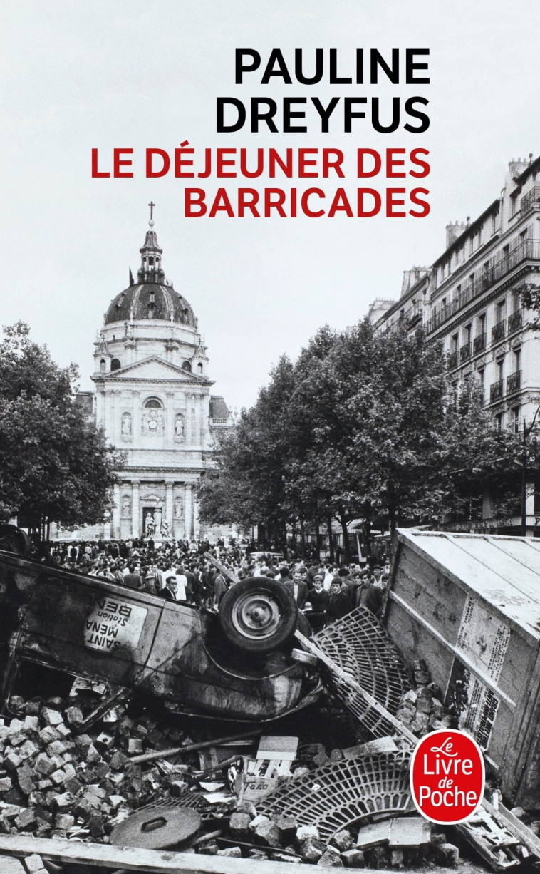 LE DEJEUNER DES BARRICADES - DREYFUS PAULINE - LGF