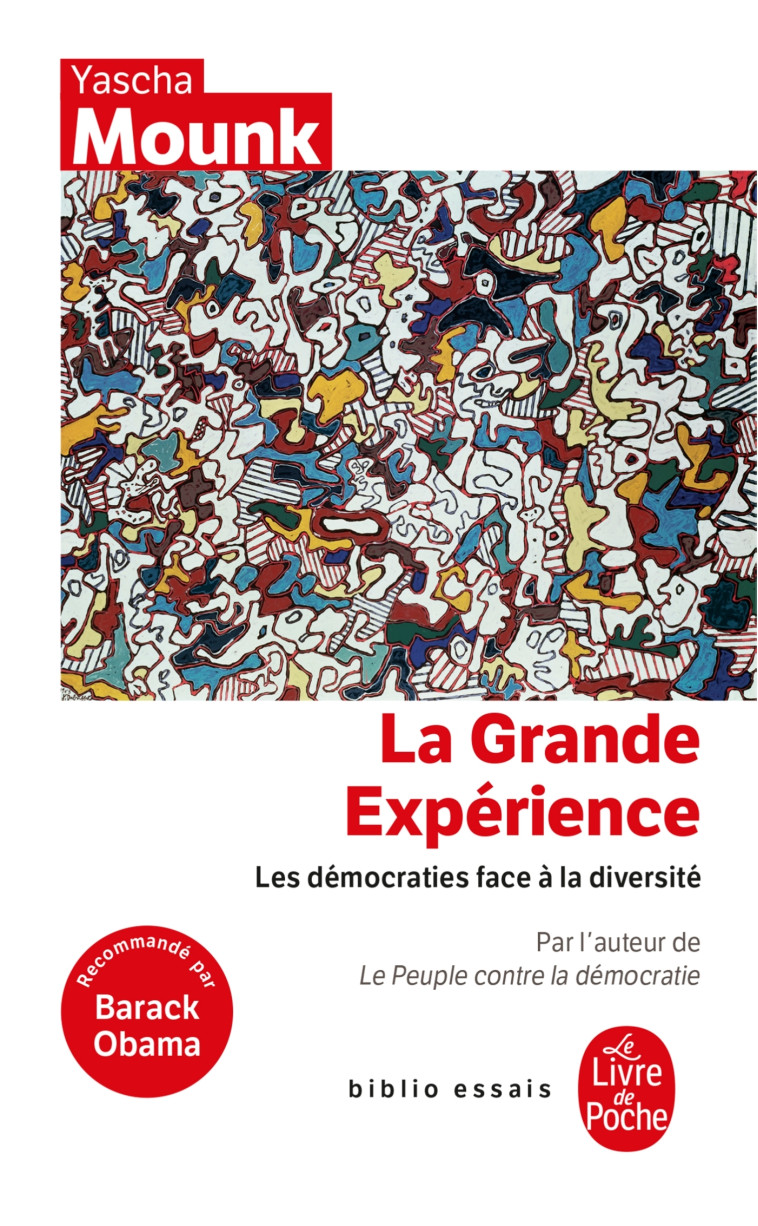 LA GRANDE EXPERIENCE - LES DEMOCRATIES A L'EPREUVE DE LA DIVERSITE - MOUNK YASCHA - LGF