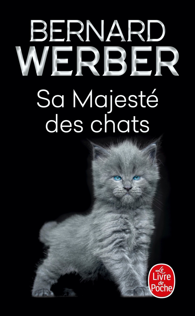 SA MAJESTE DES CHATS - WERBER BERNARD - LGF