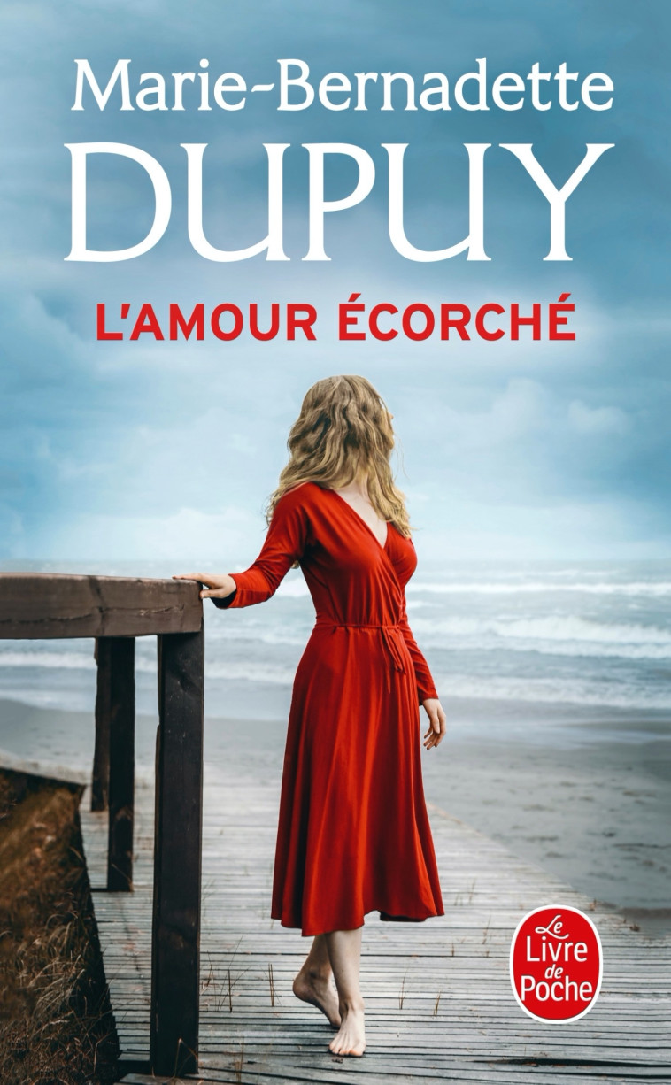 L'AMOUR ECORCHE - DUPUY M-B. - LGF