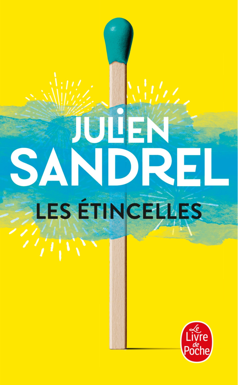 LES ETINCELLES - SANDREL JULIEN - LGF