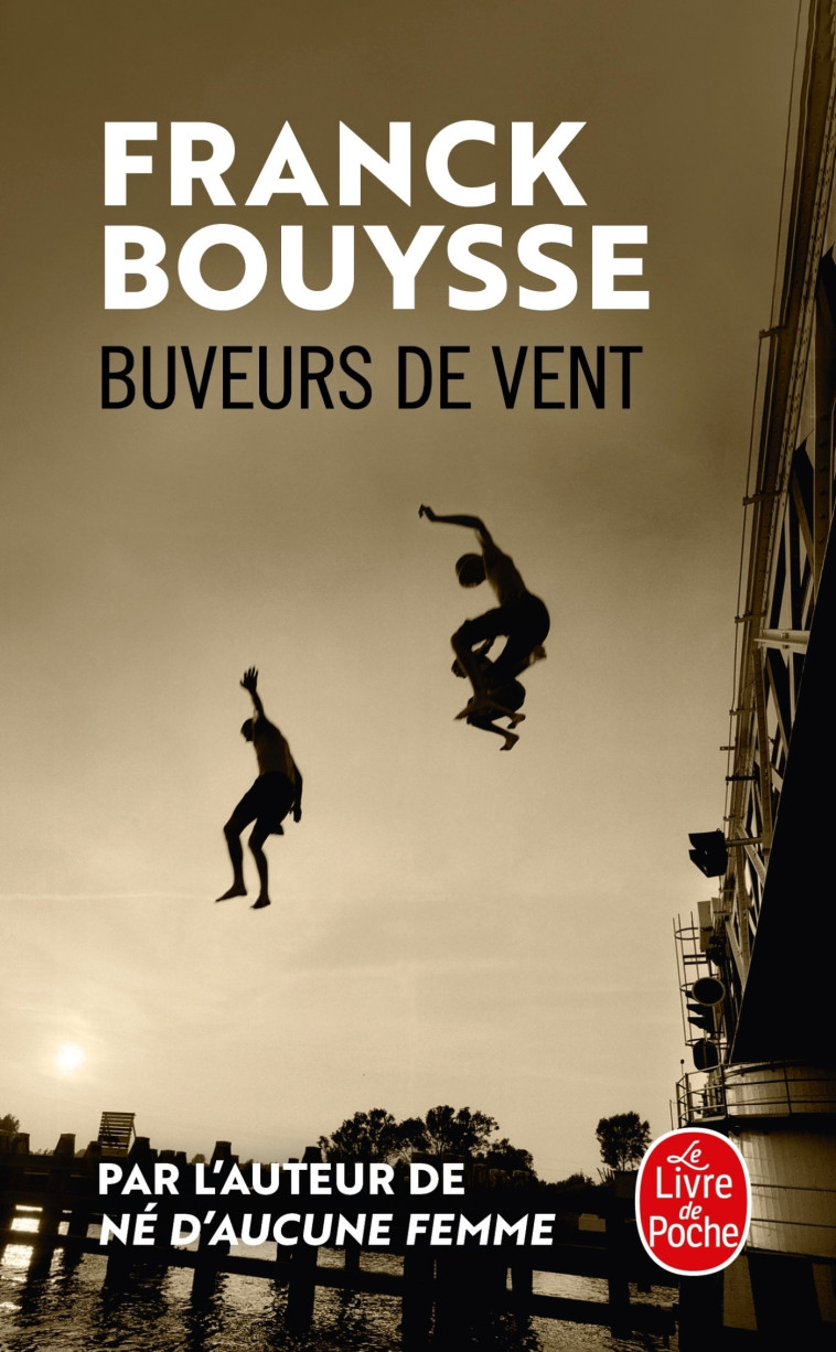 BUVEURS DE VENT - BOUYSSE FRANCK - LGF