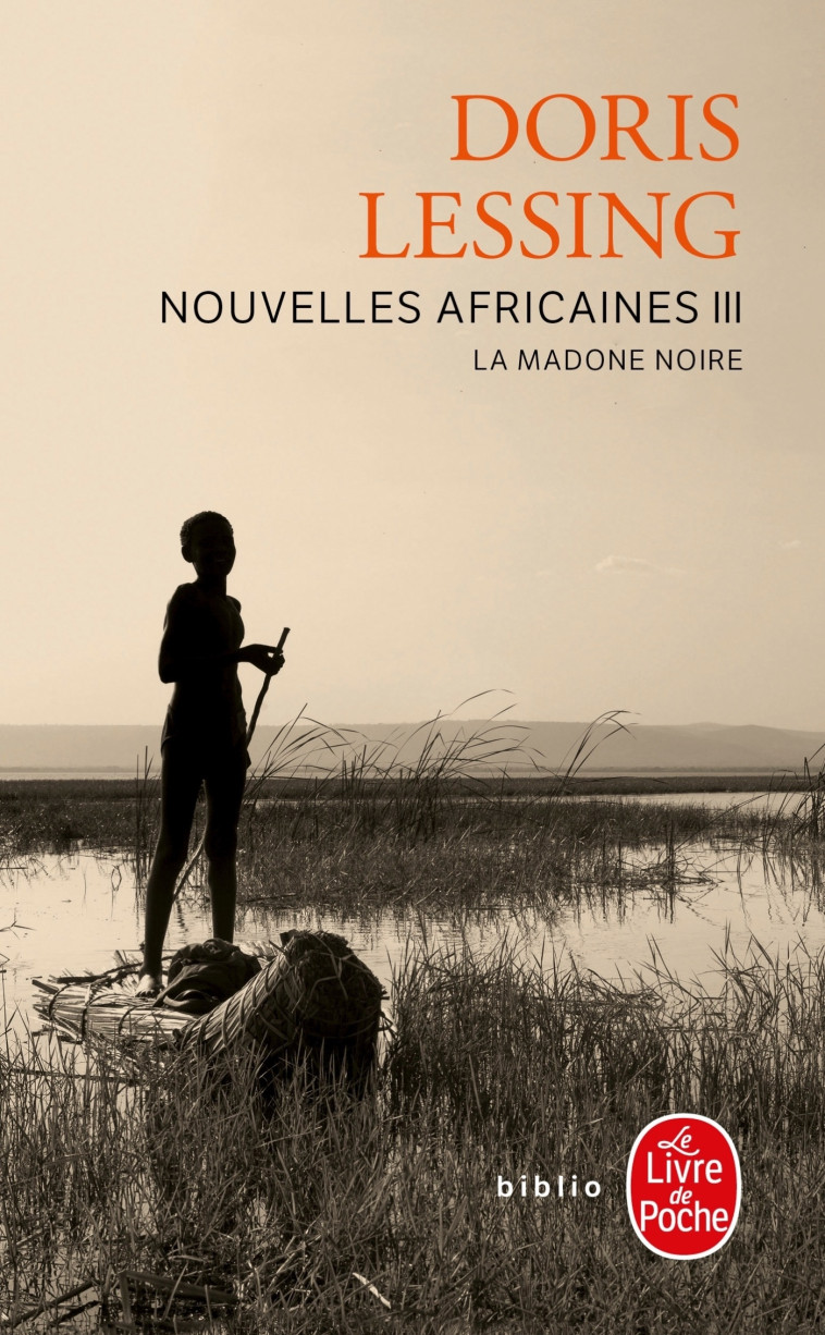 LA MADONE NOIRE (NOUVELLES AFRICAINES, TOME 3) - LESSING DORIS - LGF