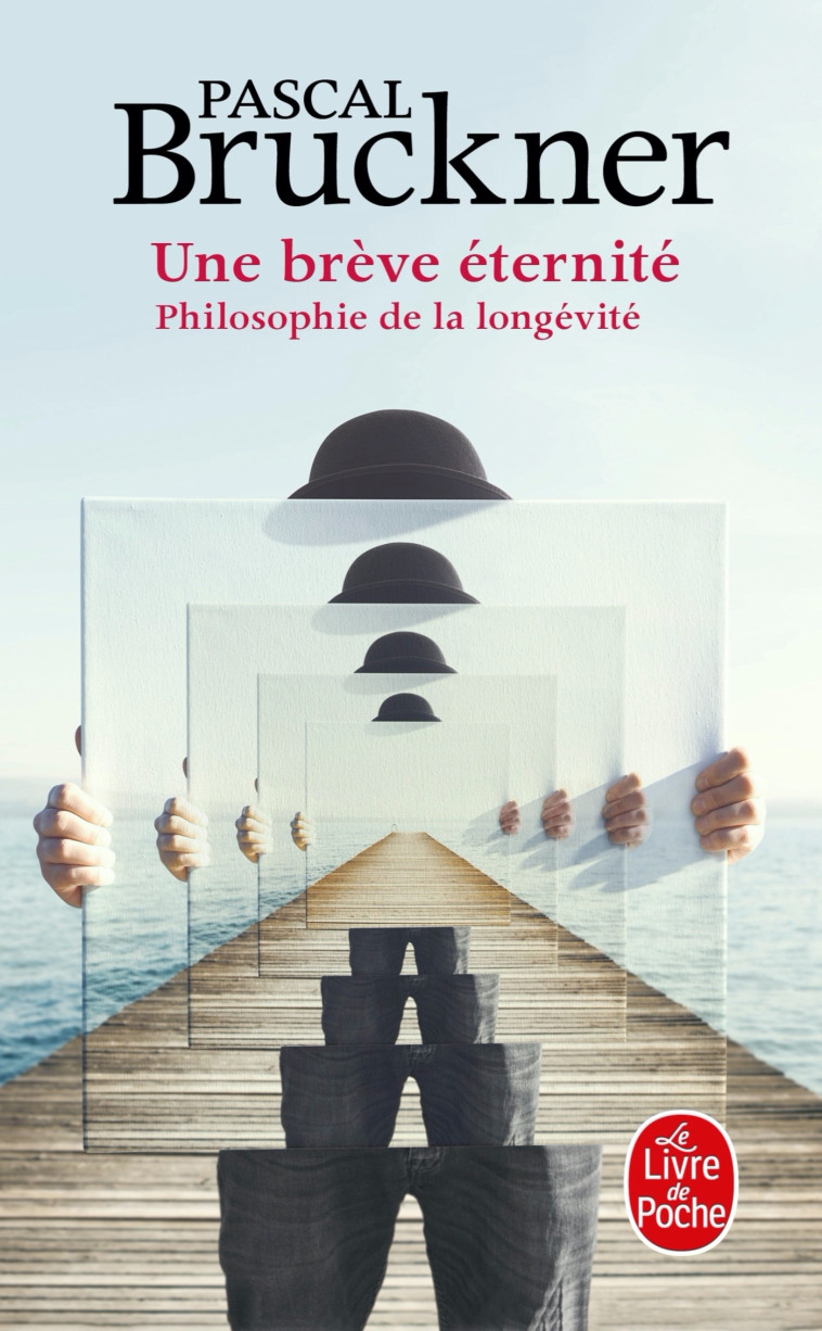 UNE BREVE ETERNITE - PHILOSOPHIE DE LA LONG EVITE - BRUCKNER PASCAL - LGF