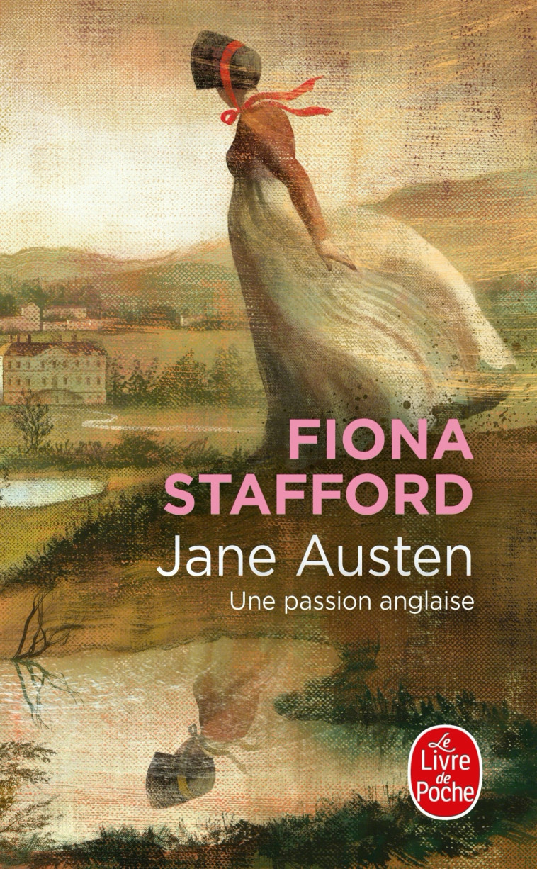 JANE AUSTEN - UNE PASSION ANGLAISE - STAFFORD FIONA - LGF