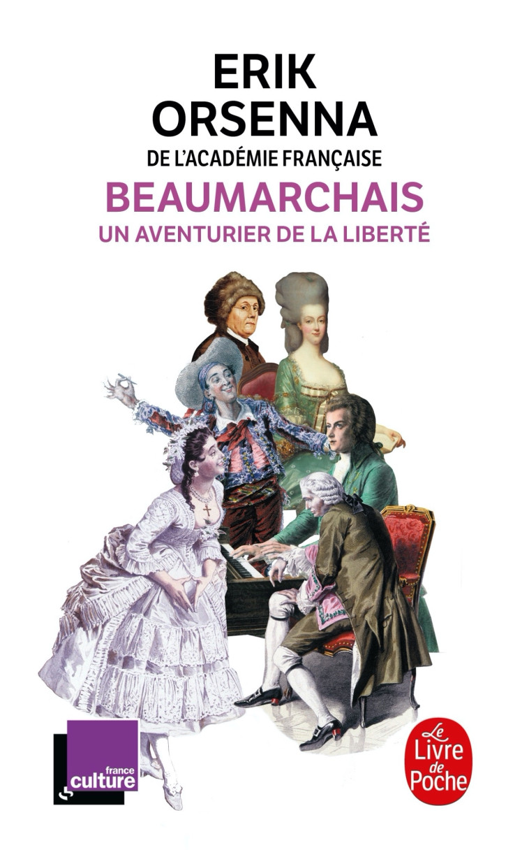 BEAUMARCHAIS, UN AVENTURIER DE LA LIBERTE - ORSENNA ERIK - LGF