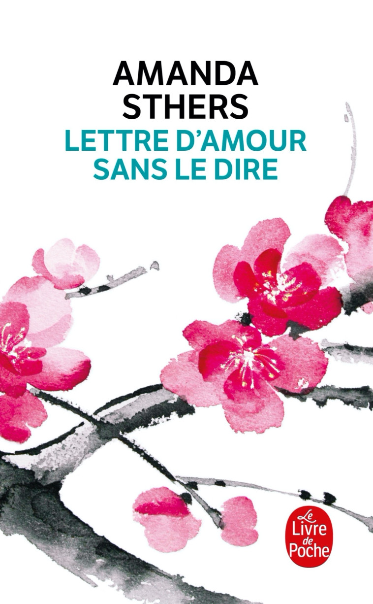 LETTRE D'AMOUR SANS LE DIRE - STHERS AMANDA - LGF