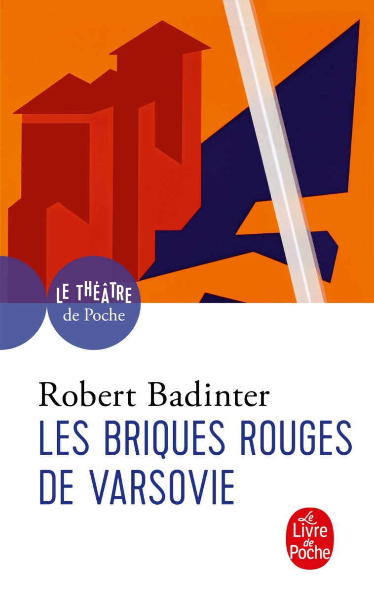 LES BRIQUES ROUGES DE VARSOVIE - BADINTER ROBERT - LGF