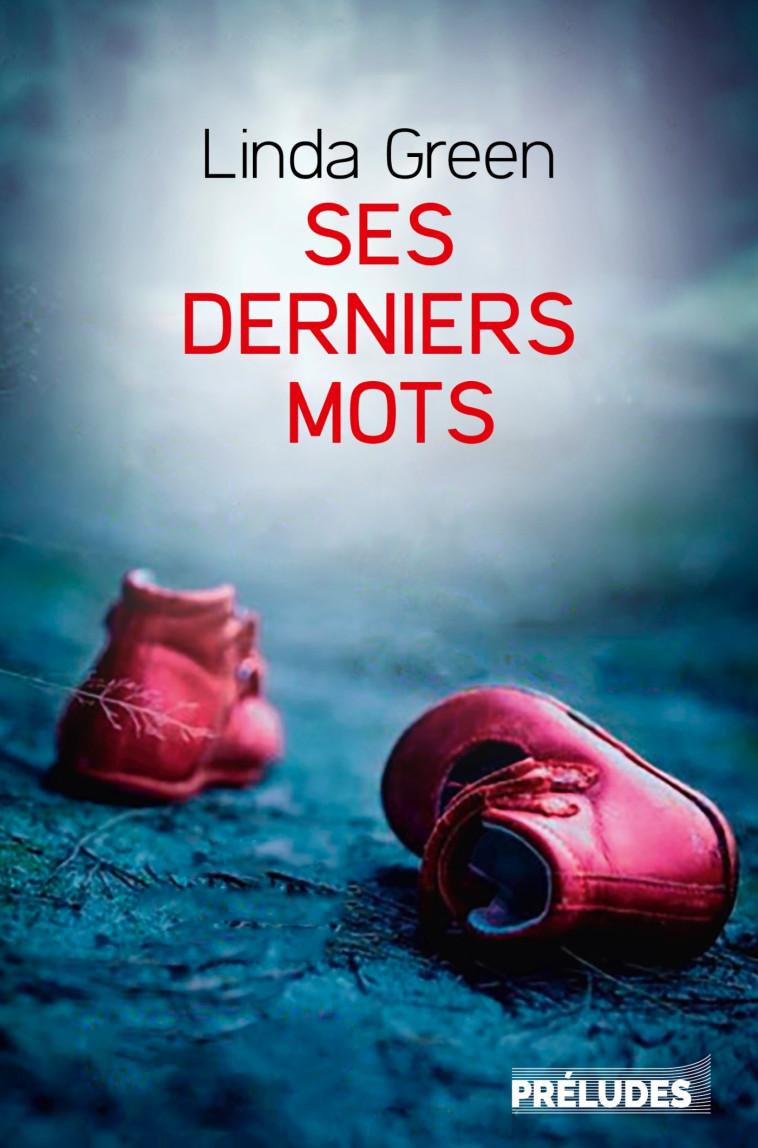 SES DERNIERS MOTS - GREEN LINDA - PRELUDES