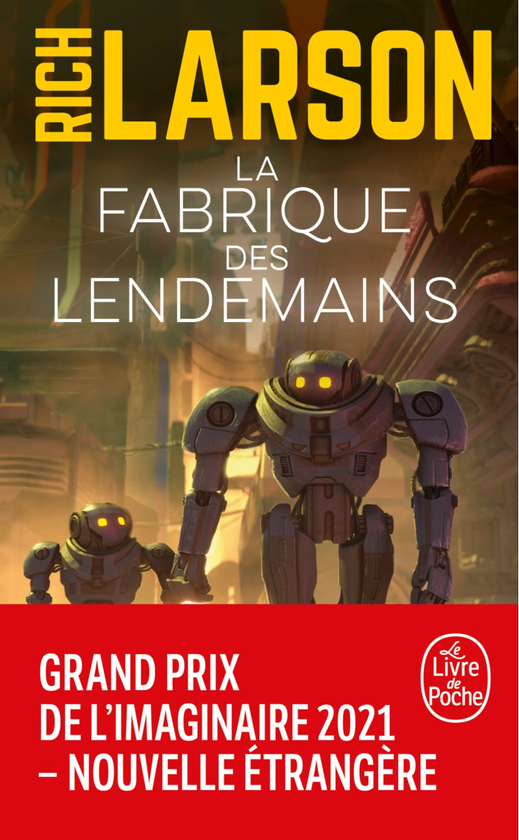 LA FABRIQUE DES LENDEMAINS - LARSON RICH - LGF