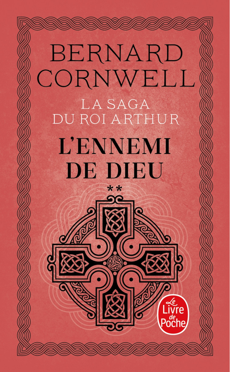 LA SAGA DU ROI ARTHUR T02 : L'ENNEMI DE DIEU - CORNWELL-B - LGF