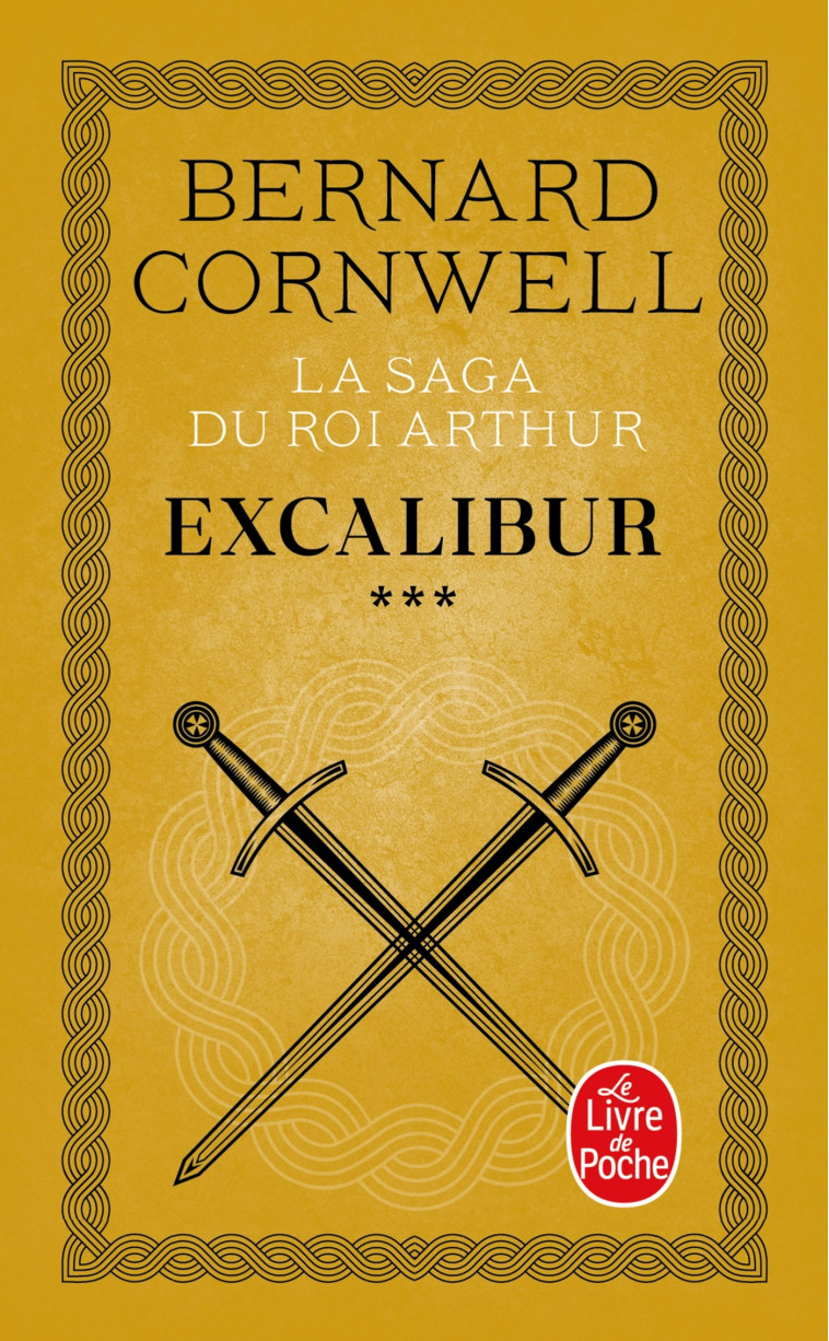 LA SAGA DU ROI ARTHUR T03 : EX - CORNWELL-B - LGF