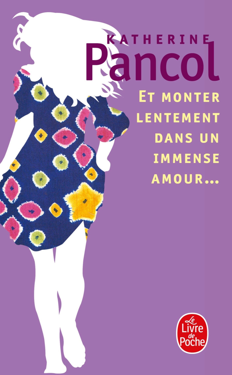 ET MONTER LENTEMENT DANS UN IMMENSE AMOUR - PANCOL KATHERINE - LGF