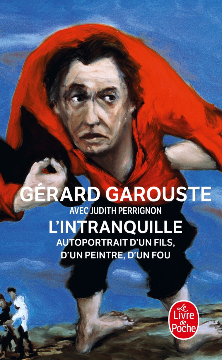 L'INTRANQUILLE - GAROUSTE GERARD - LGF