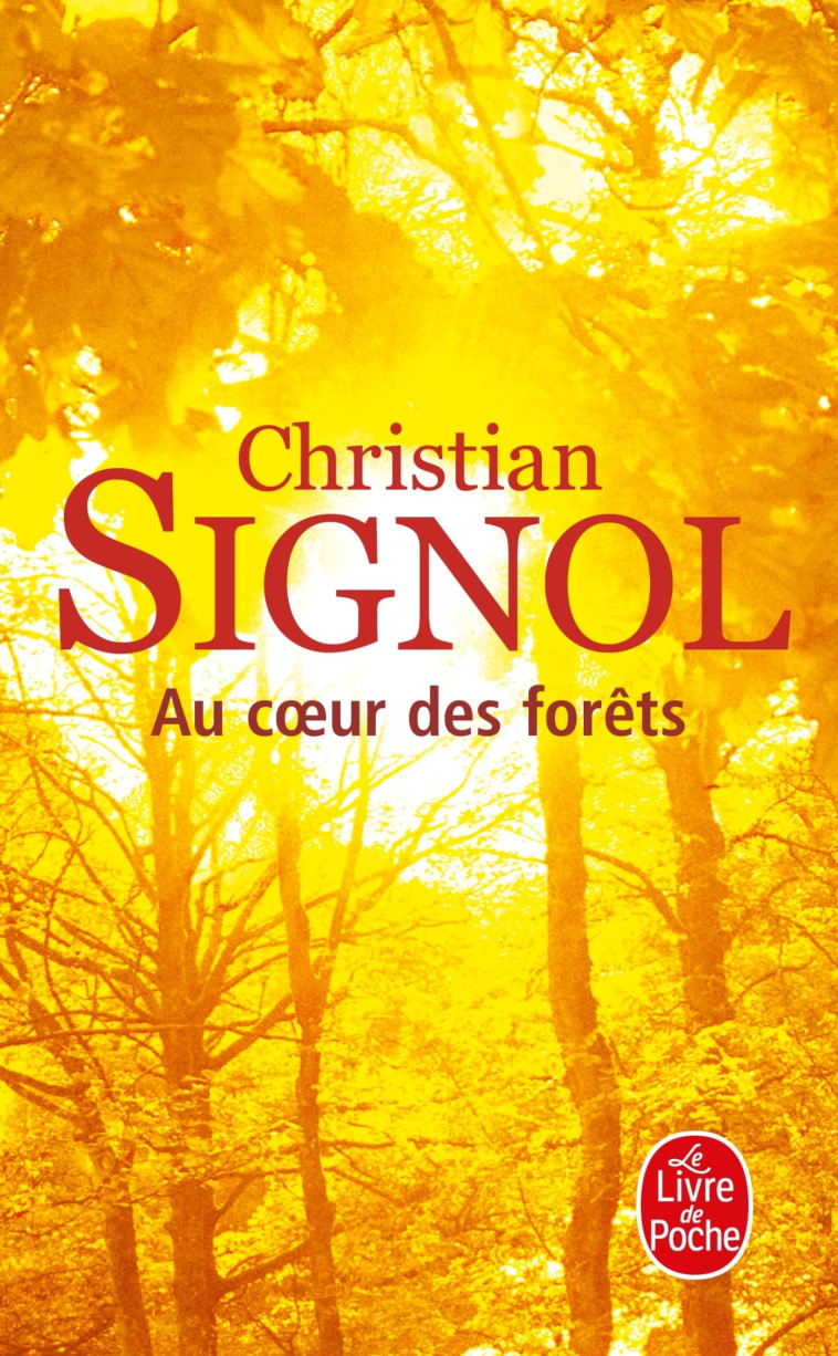 AU COEUR DES FORETS - SIGNOL CHRISTIAN - LGF