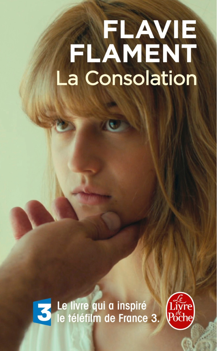 LA CONSOLATION - FLAMENT FLAVIE - LGF