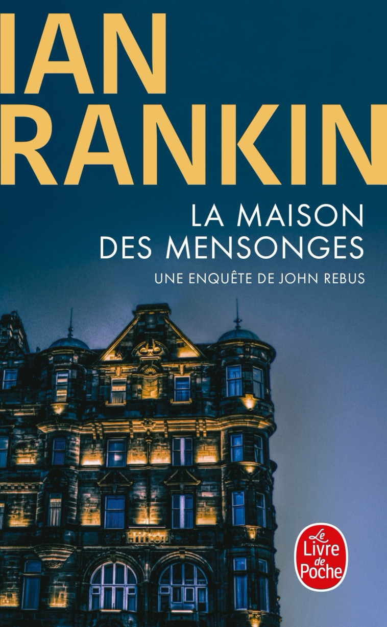 LA MAISON DES MENSONGES - RANKIN IAN - LGF