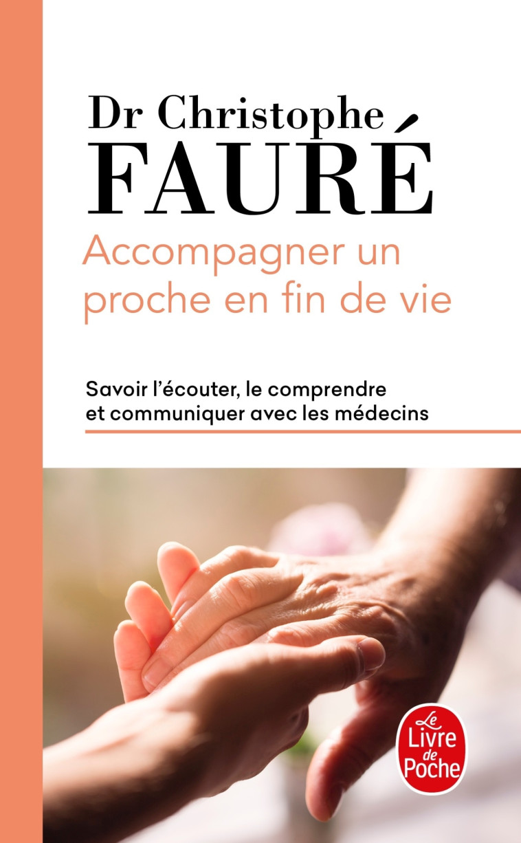 ACCOMPAGNER UN PROCHE EN FIN DE VIE - FAURE CHRISTOPHE - LGF