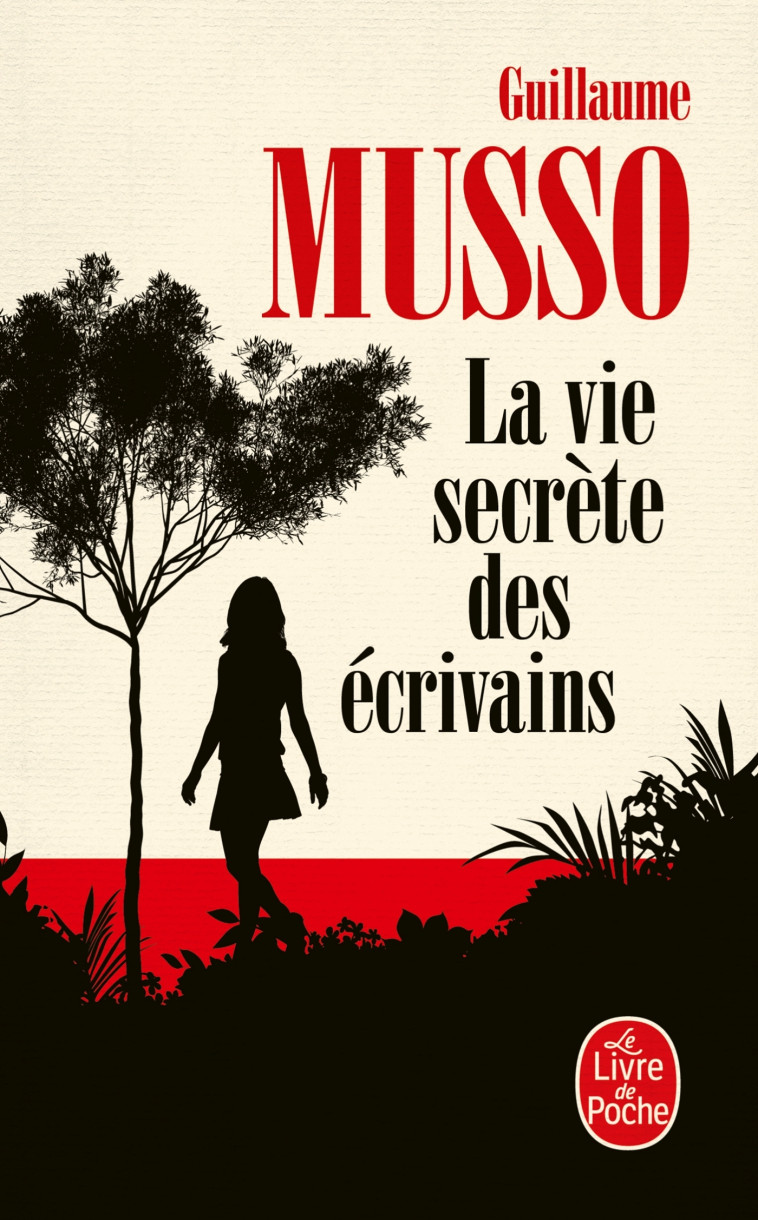 LA VIE SECRETE DES ECRIVAINS - MUSSO GUILLAUME - LGF