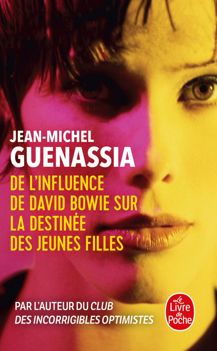 DE L'INFLUENCE DE DAVID BOWIE SUR LA DESTIN EE DES JEUNES FILLES - GUENASSIA JEAN-MICHE - LGF