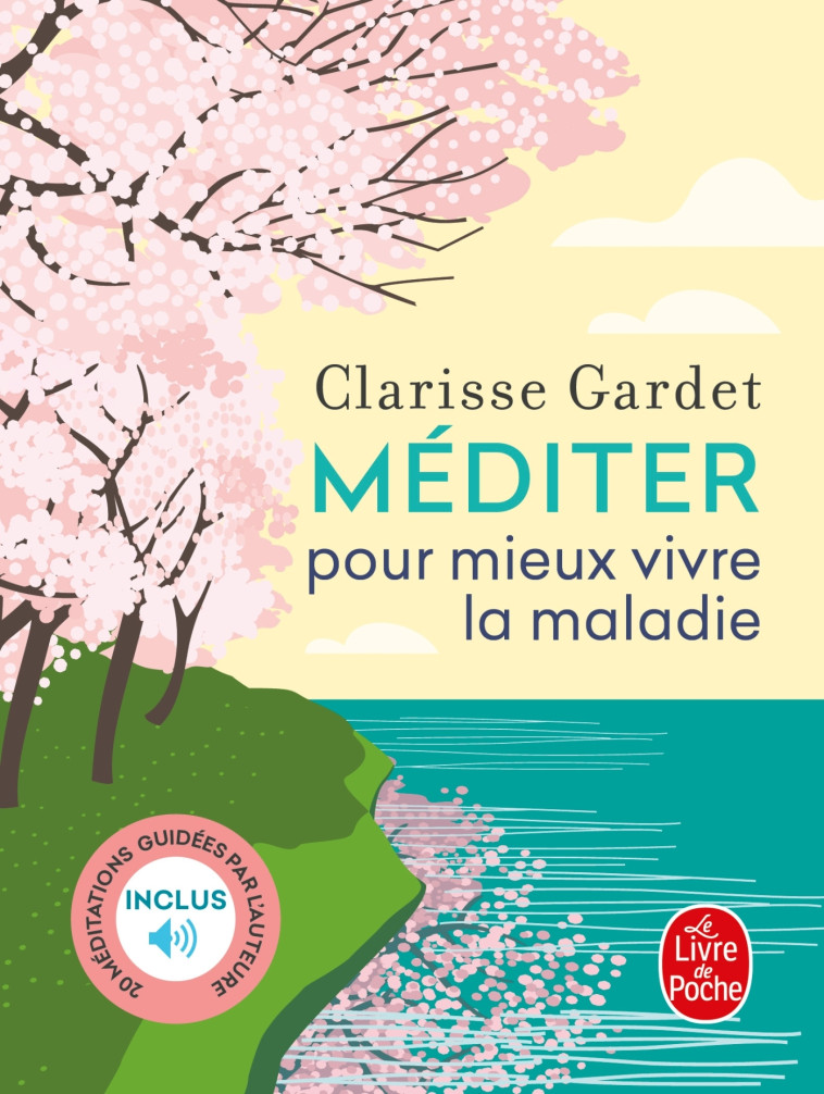 MEDITER POUR MIEUX VIVRE LA MALADIE - GARDET CLARISSE - LGF