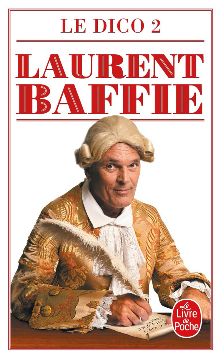 LE DICO 2 - BAFFIE LAURENT - LGF