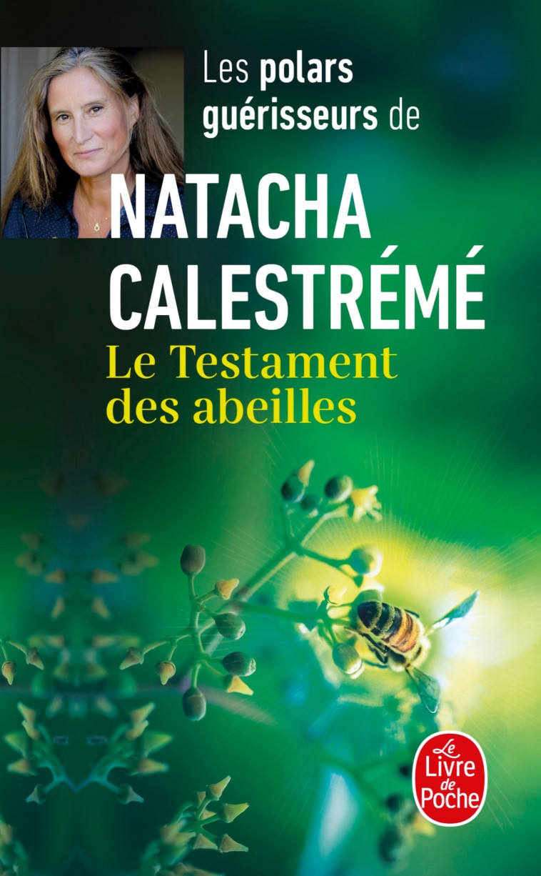 LE TESTAMENT DES ABEILLES - CALESTREME NATACHA - LGF