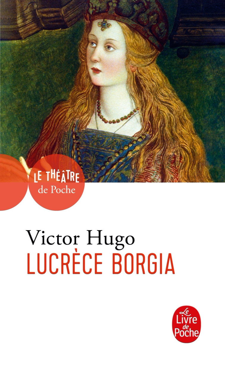 LUCRECE BORGIA - HUGO VICTOR - LGF