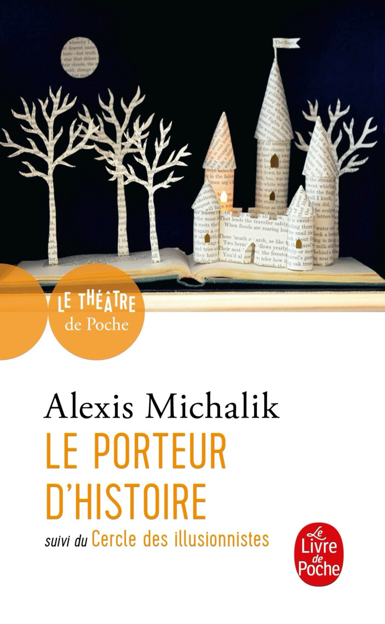 LE PORTEUR D'HISTOIRE SUIVI DE LE CERCLE DE S ILLUSIONNISTES - MICHALIK ALEXIS - LGF