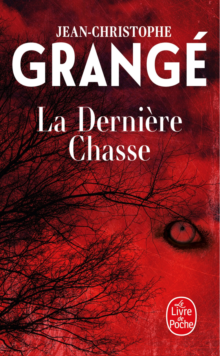 LA DERNIERE CHASSE - GRANGE J-C. - LGF