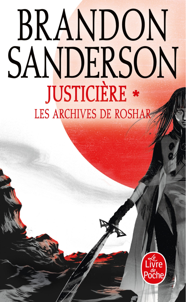 LES ARCHIVES DE ROSHAR 3 JUSTICIERE 1 - SANDERSON BRANDON - LGF