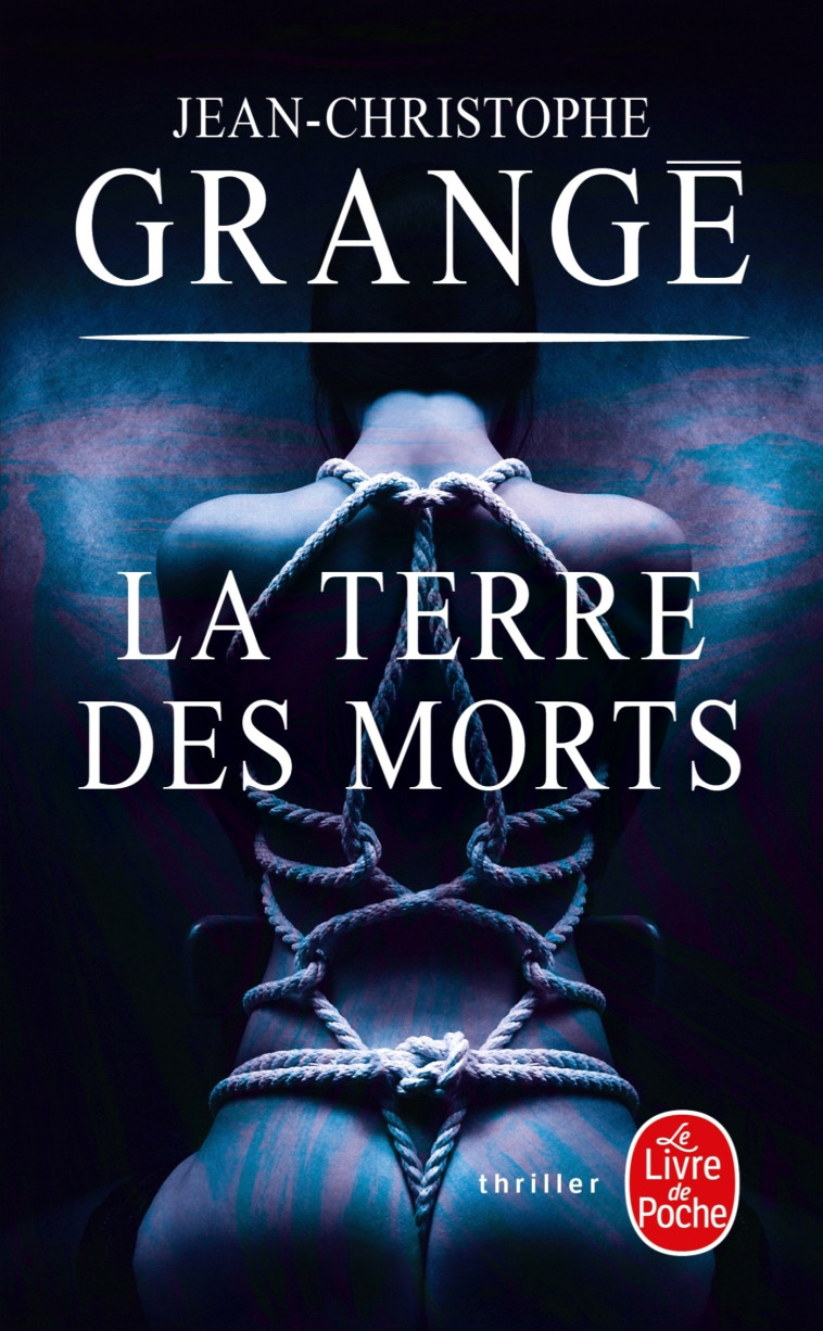 LA TERRE DES MORTS - GRANGE J-C. - LGF