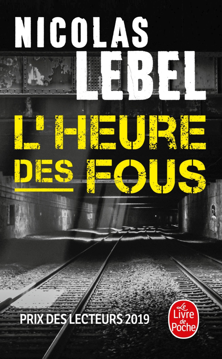 L'HEURE DES FOUS - LEBEL NICOLAS - LGF