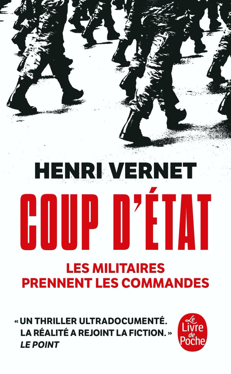 COUP D'ETAT - LES MILITAIRES PRENNENT LES COMMANDES - VERNET HENRI - LGF