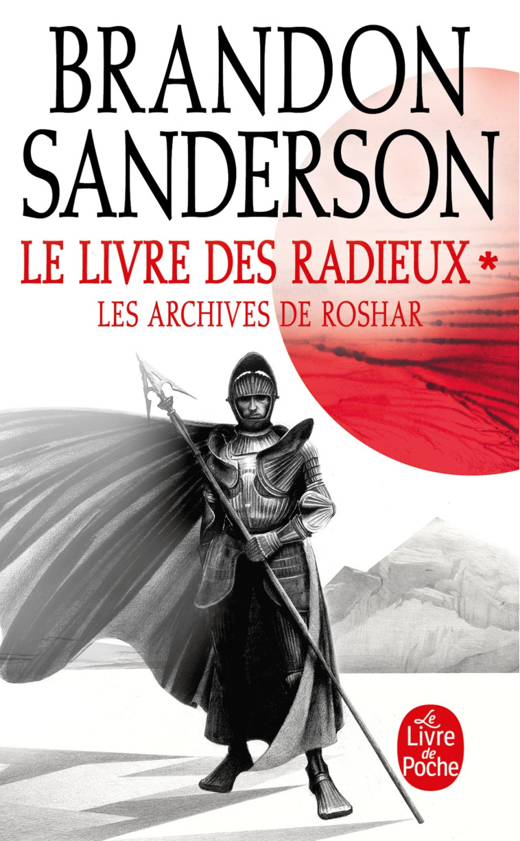 LE LIVRE DES RADIEUX , VOLUME 1 (LES ARCHIV ES DE ROSHAR, TOME 2) - SANDERSON BRANDON - LGF