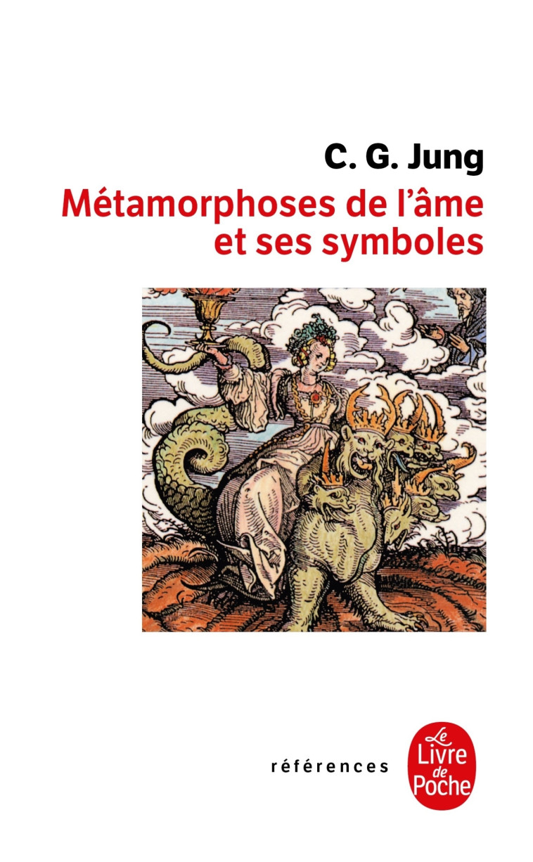 LES METAMORPHOSES DE L'AME ET SES SYMBOLES - JUNG CARL GUSTAV - LGF