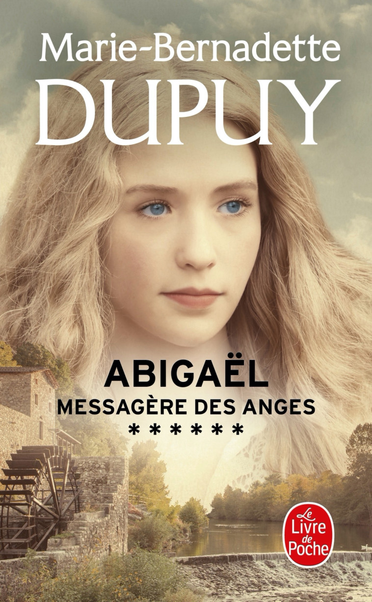 ABIGAEL, MESSAGERE DES ANGES (ABIGAEL, TOME 6) - DUPUY M-B. - LGF