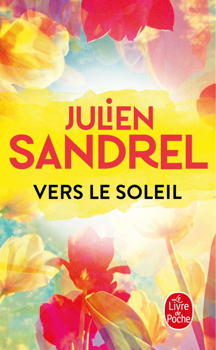 VERS LE SOLEIL - SANDREL JULIEN - LGF