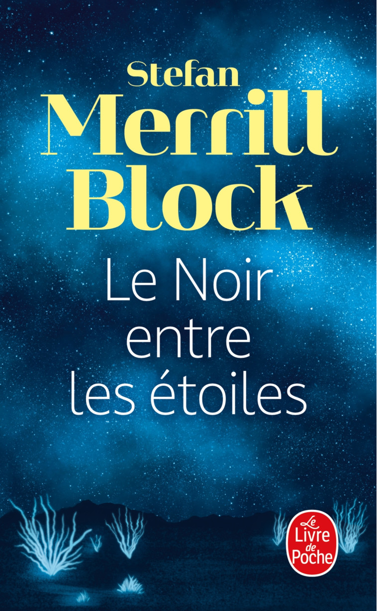 LE NOIR ENTRE LES ETOILES - MERRILL BLOCK STEFAN - LGF