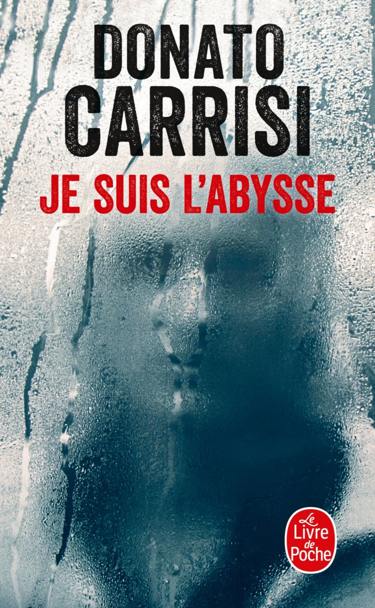 JE SUIS L'ABYSSE - CARRISI DONATO - LGF