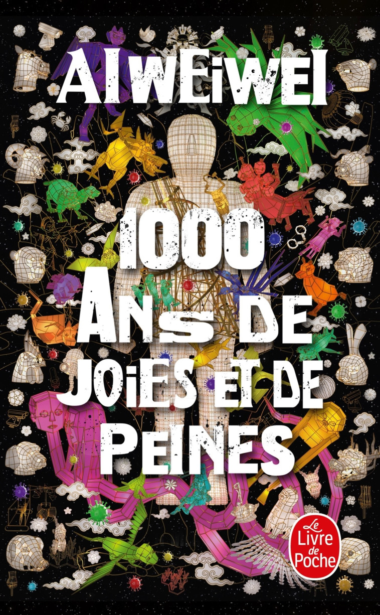 1 000 ANS DE JOIES ET DE PEINES - AI WEIWEI - LGF