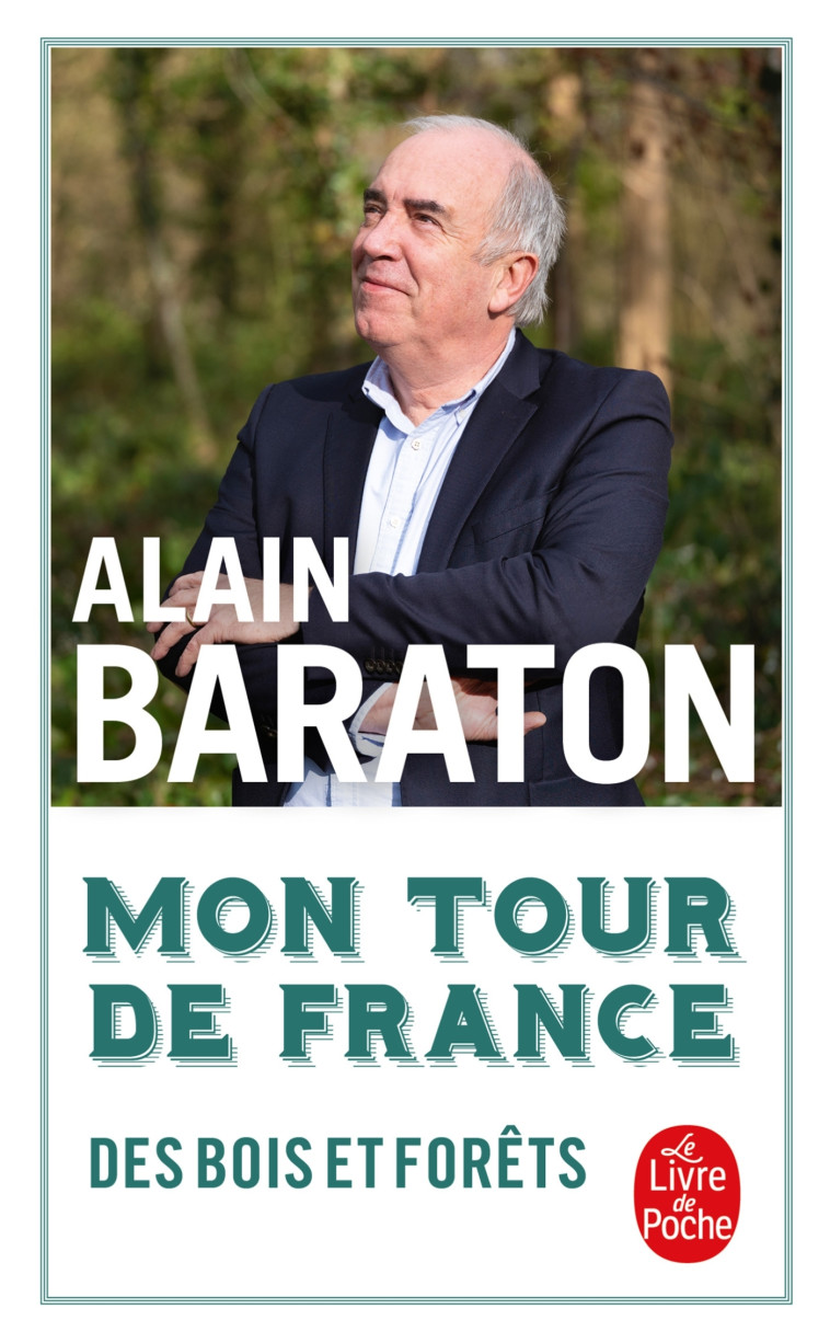 MON TOUR DE FRANCE DES BOIS ET DES FORETS - BARATON ALAIN - LGF