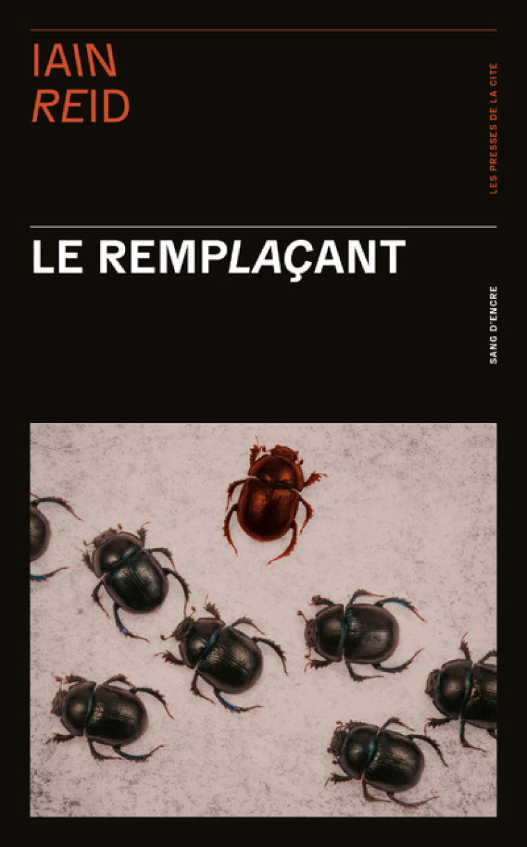 LE REMPLACANT - REID IAIN - PRESSES CITE