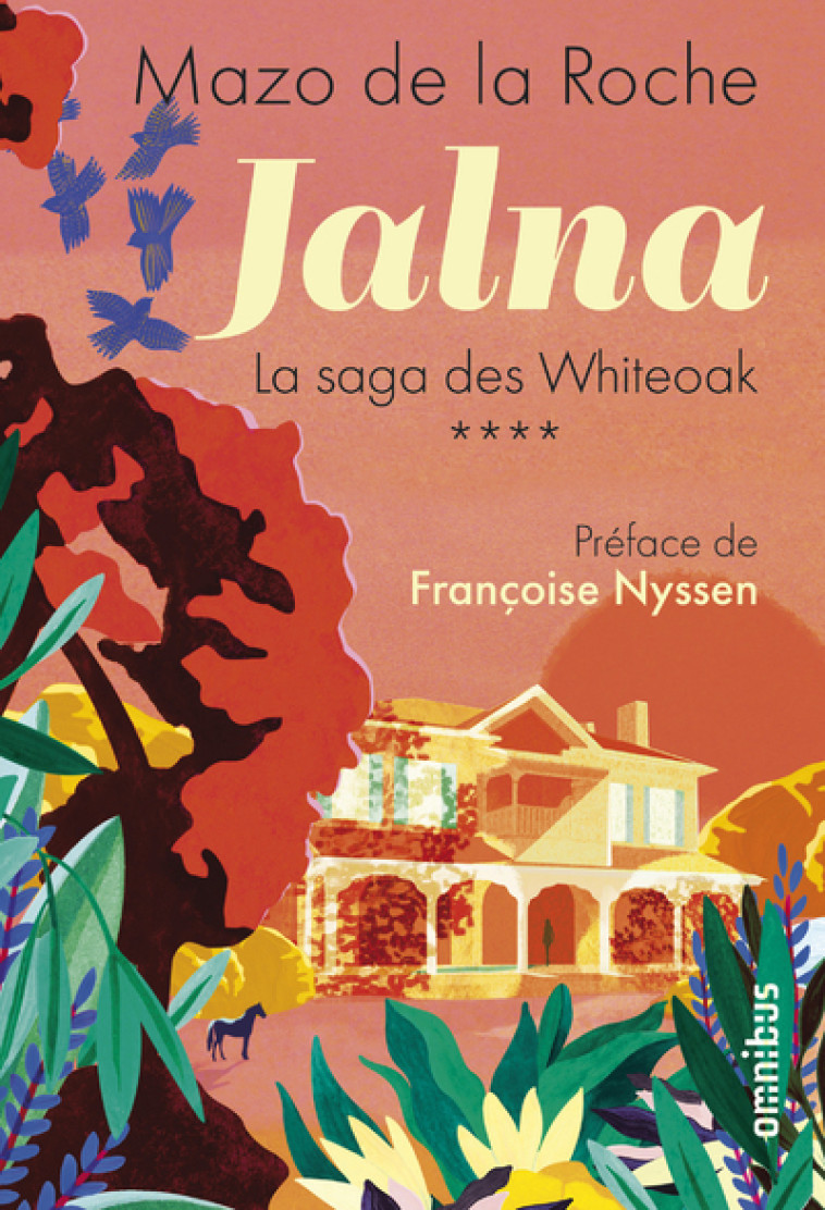 JALNA LA SAGA DES WHITEOAK - TOME 4 - VOL04 - DE LA ROCHE/NYSSEN - OMNIBUS