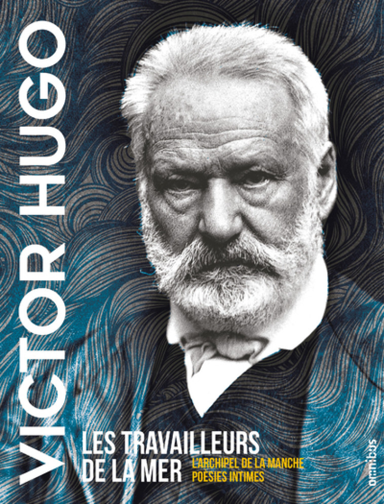 LES TRAVAILLEURS DE LA MER - HUGO VICTOR - OMNIBUS