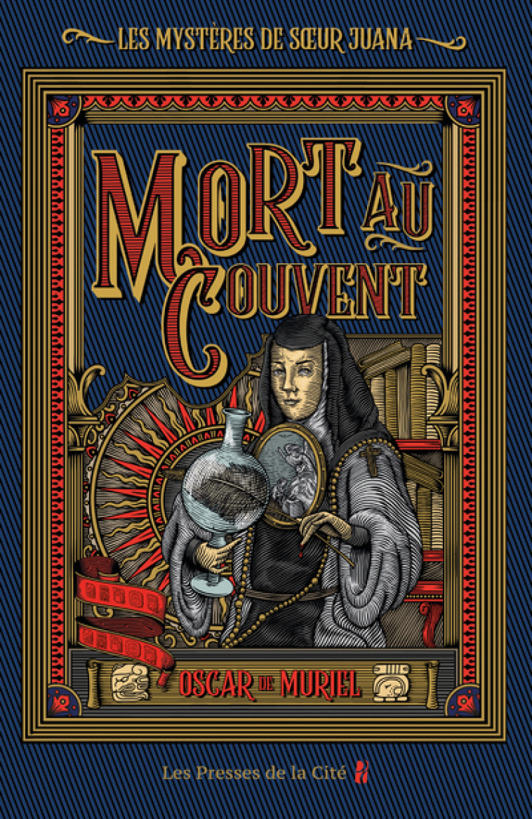 MORT AU COUVENT - LES MYSTERES DE SOEUR JUANA - TOME 1 - VOL01 - MURIEL OSCAR DE - PRESSES CITE