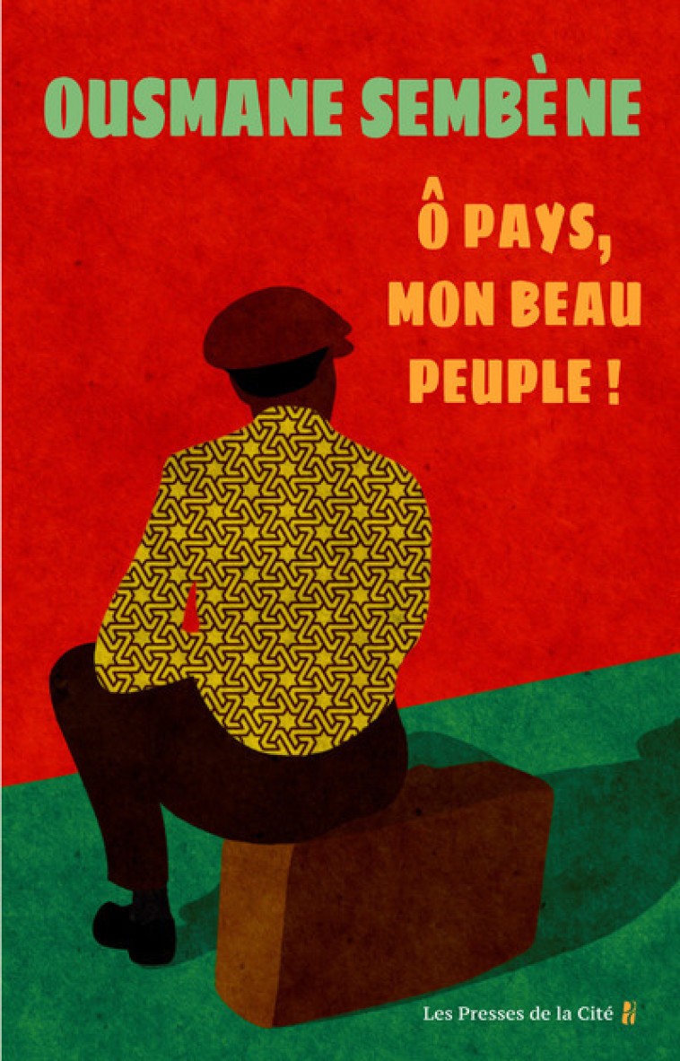 O PAYS, MON BEAU PEUPLE ! - SEMBENE OUSMANE - PRESSES CITE