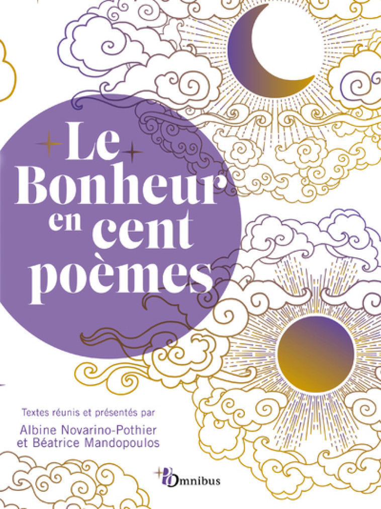 LE BONHEUR EN CENT POEMES - MANDOPOULOS/MAIOFISS - OMNIBUS