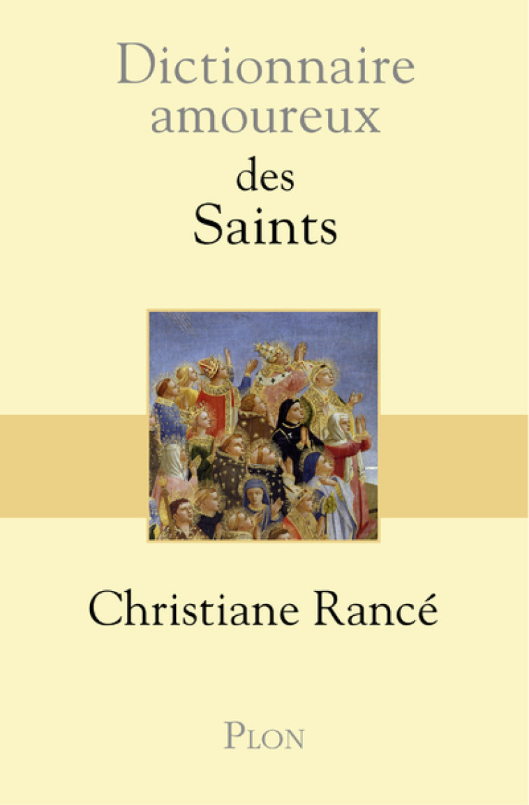 DICTIONNAIRE AMOUREUX DES SAINTS - RANCE/BOULDOUYRE - PLON